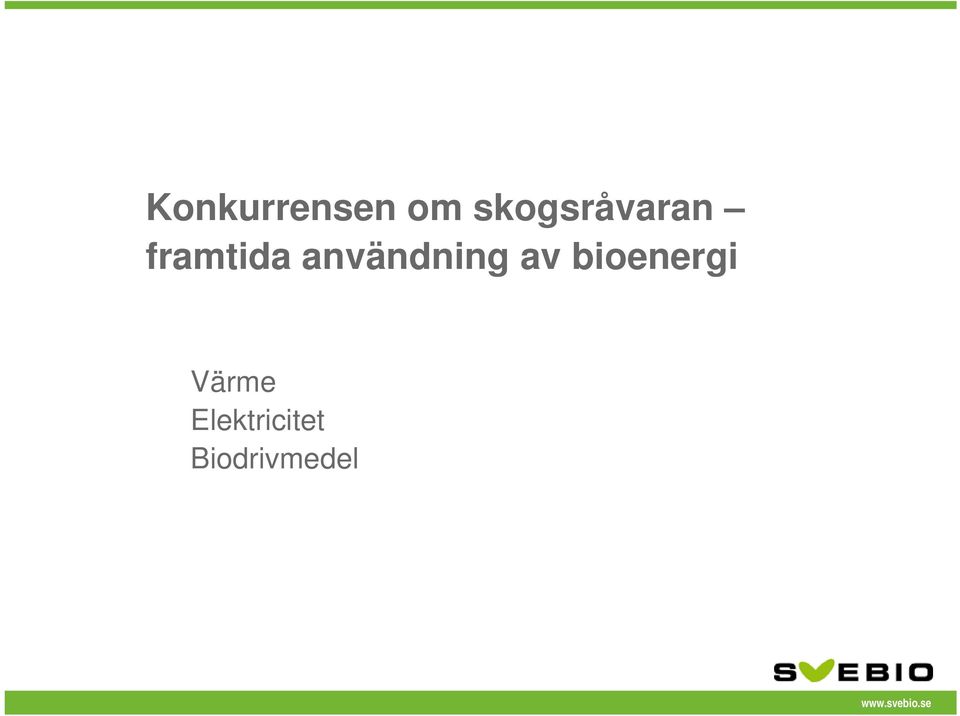 användning av bioenergi