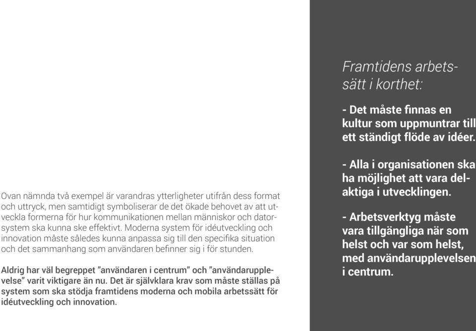 och datorsystem ska kunna ske effektivt.