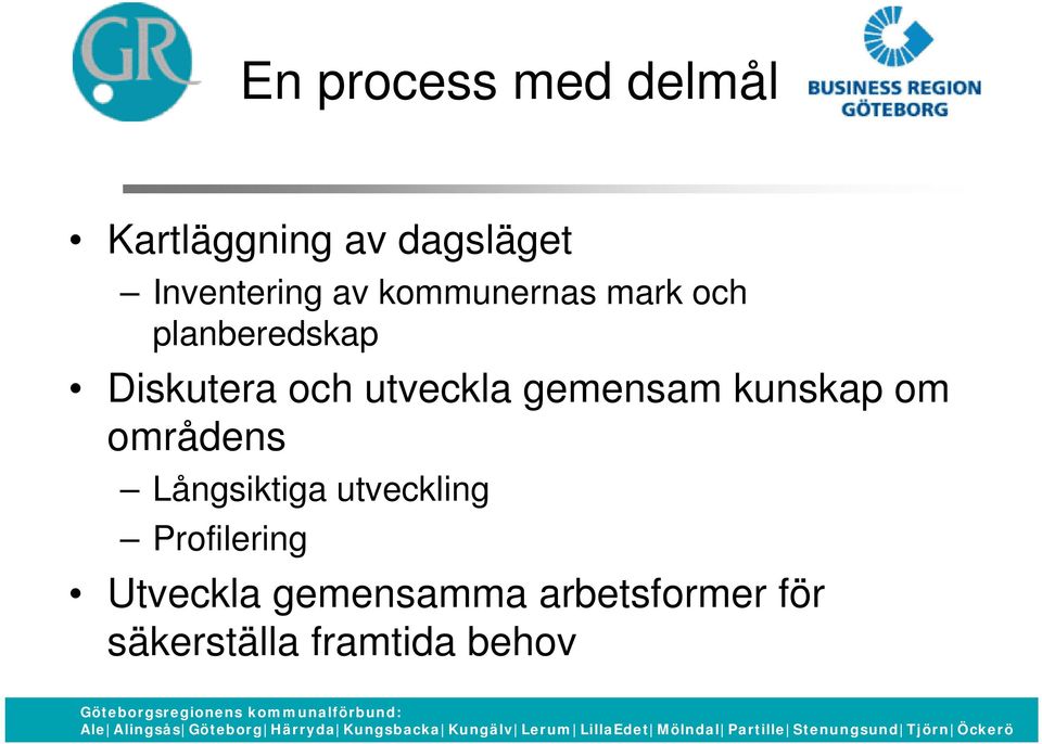 gemensam kunskap om områdens Långsiktiga utveckling