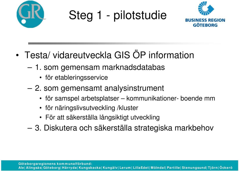 som gemensamt analysinstrument för samspel arbetsplatser kommunikationer- boende