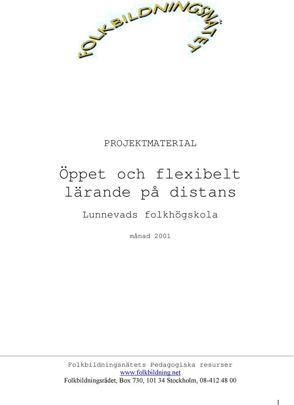 Folkbildningsnätets Pedagogiska resurser www.