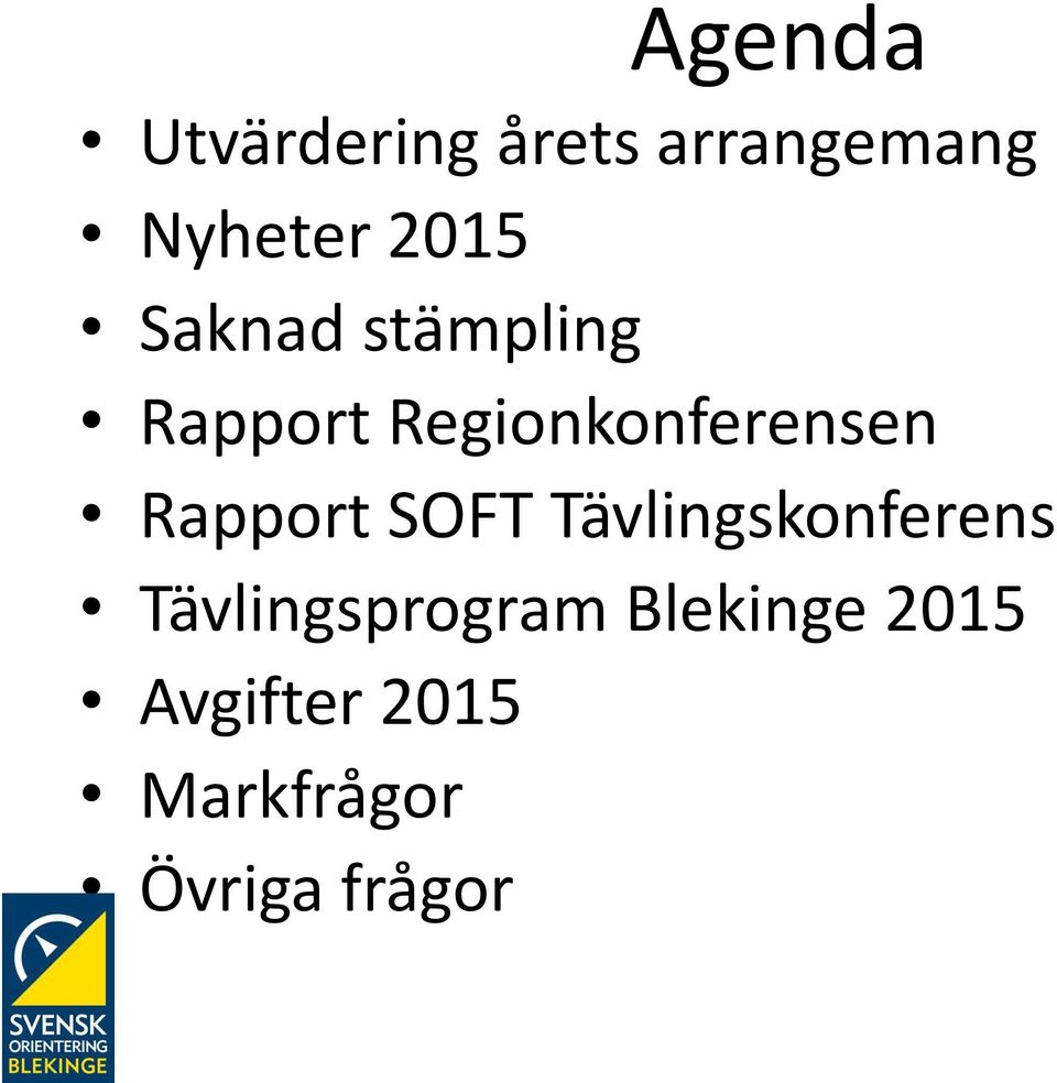 Rapport SOFT Tävlingskonferens Tävlingsprogram