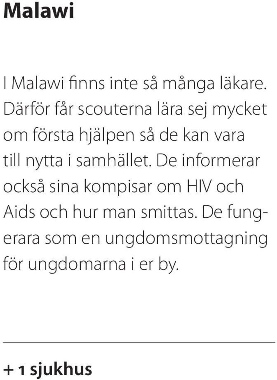 vara till nytta i samhället.