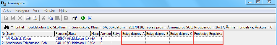 Åk 6 Resultat Engelska Betyg delprov A C Ange betyg för delprovet med betygsskalan A F.