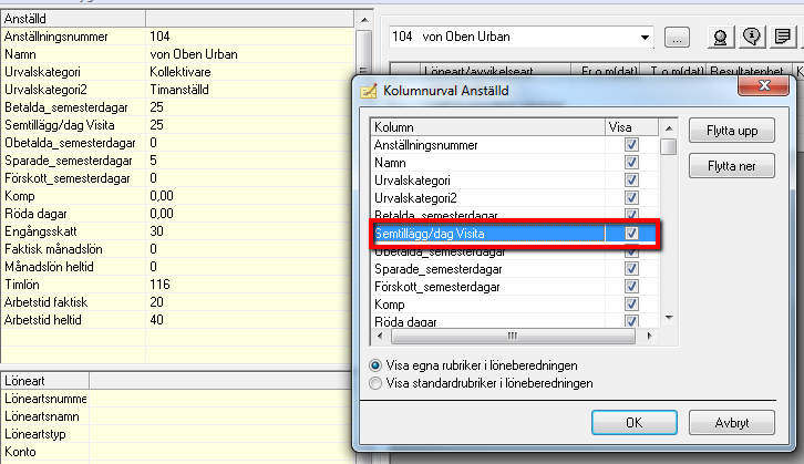 Löneberedningen Du kan välja att visa antalet kvarvarande semestertillägg/dag i informationsrutan Anställd genom att högerklicka i det gula fältet, välj kolumnurval, markera raden