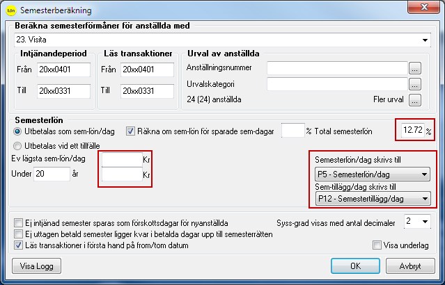 När du har kontrollerat att rätt lönearter ligger till grund för beräkningen anger du aktuella inställningar.