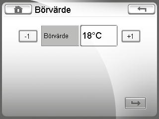 6 Värmeåtervinningsagggregat ILOX 129 Montering, drift och skötsel Handhavande, startsida och undermenyer Genväg till inställning av temperaturbörvärde Se även sidan 7.