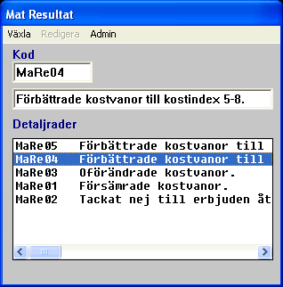 11.1.2 Åtgärd Flera åtgärder kan sättas in och flera val kan dokumenteras.