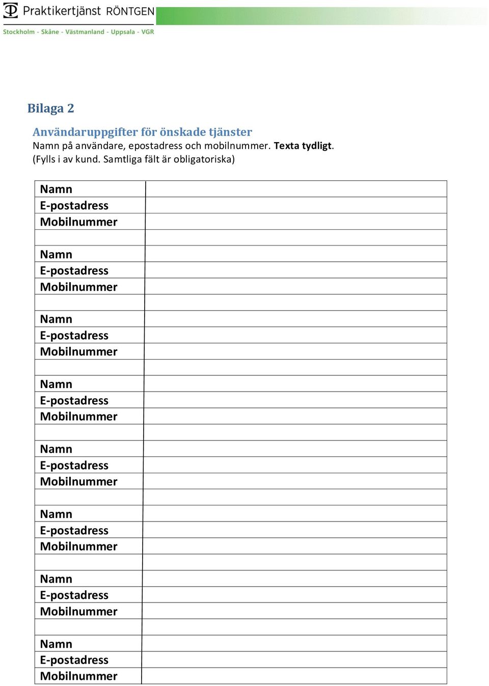 mobilnummer. Texta tydligt.