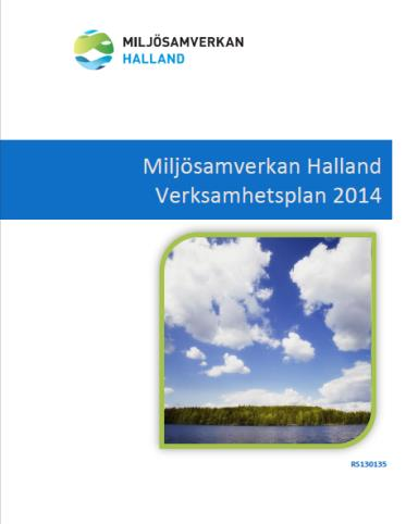 2 Verksamhetsstyrning Miljöpresidier Miljöpresidierna sammanträdde tre gånger, 2013-04-26 i Hylte, 2013-09-05 i Laholm och 2013-11-29 i Kungsbacka.