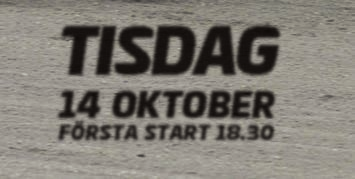 banprogram SVERIGES SNABBASTE BANA TISDAG 14 OKTOBER FÖRSTA START
