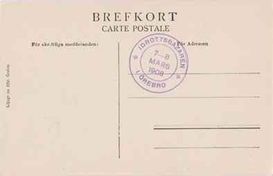 Idrottsbazaren i Örebro 7-8 mars 1908 7 och 8 mars 1908, Örebro (T) Örebro