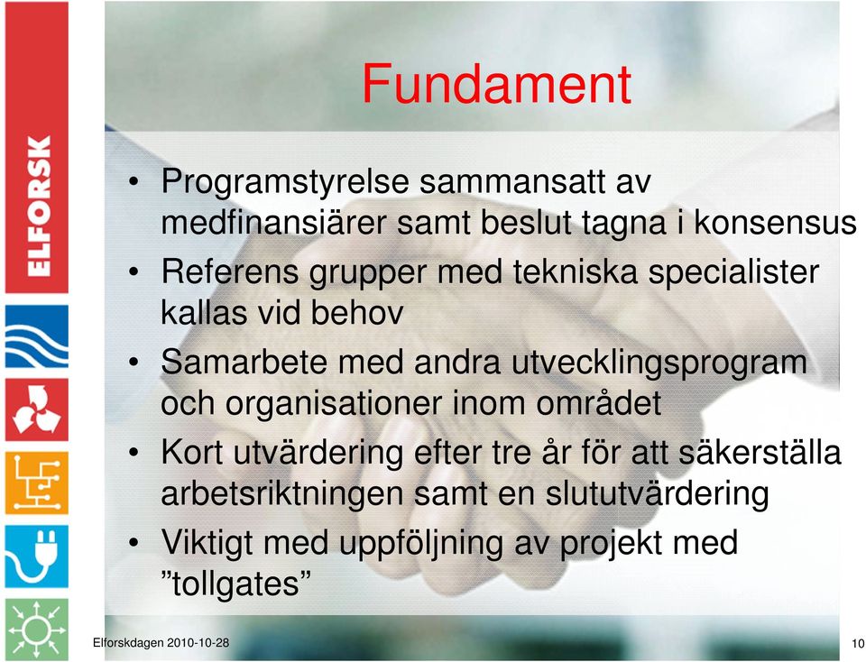 organisationer inom området Kort utvärdering efter tre år för att säkerställa arbetsriktningen