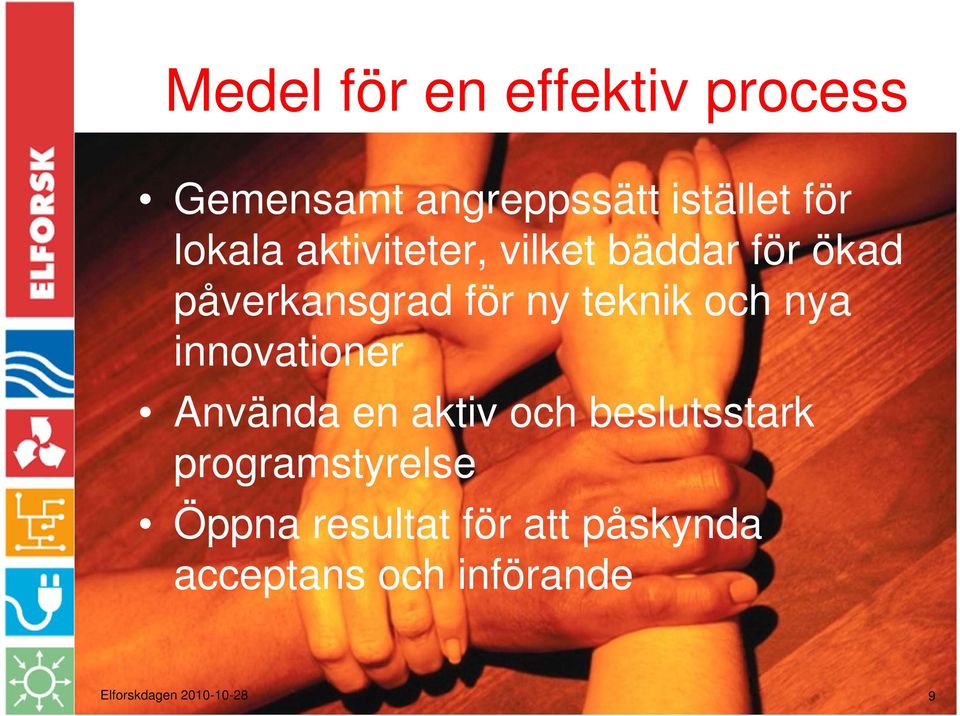 innovationer Använda en aktiv och beslutsstark programstyrelse Öppna