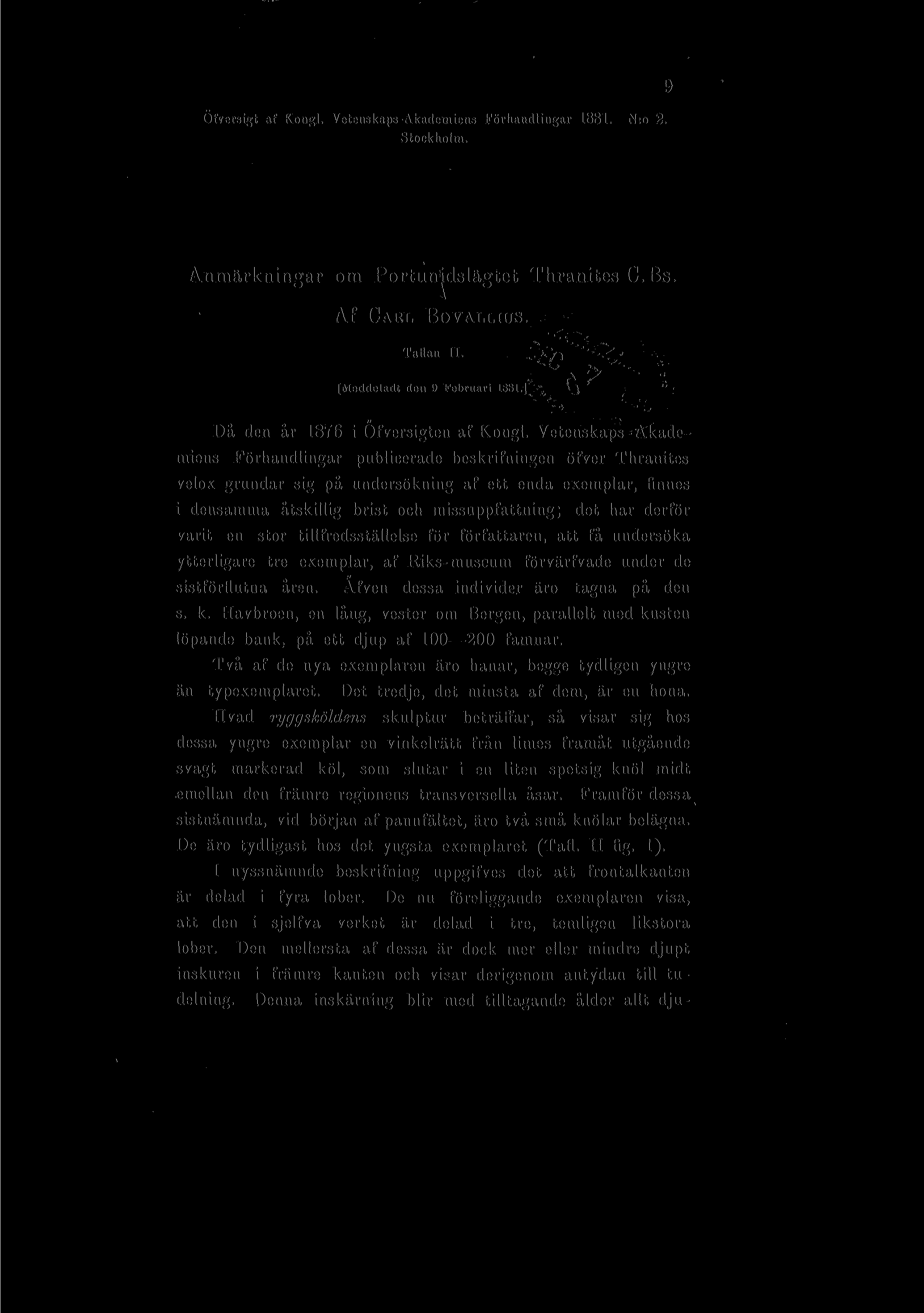 Ofversigt af Kongl. Vetenskaps-Akademiens Förhandlingai 1 1881. N:o 2. Stockholm. 9 Anmärkningar om Portun dslägtet Thranites C.Bs. Af Carl Boyallius. Tatian II.
