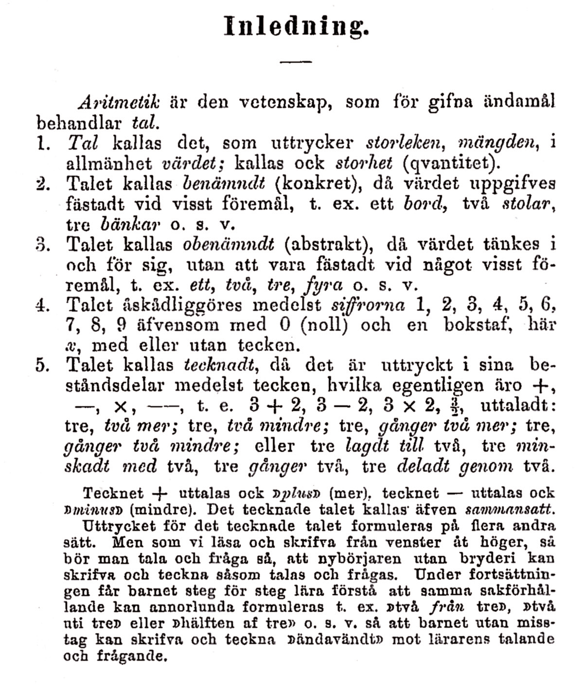 Jakob Otterströms Utkast till Lärobok i Aritmetiken, s 5. Man får en del antydningar om vari Bergius alternativ består i det svar från honom med vilket meningsväxlingen avslutas.