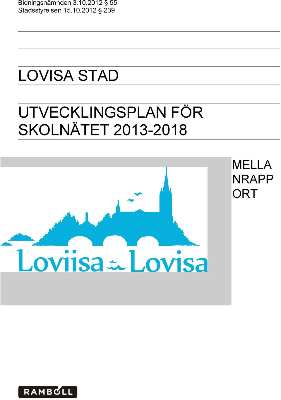 2012 239 LOVISA STAD