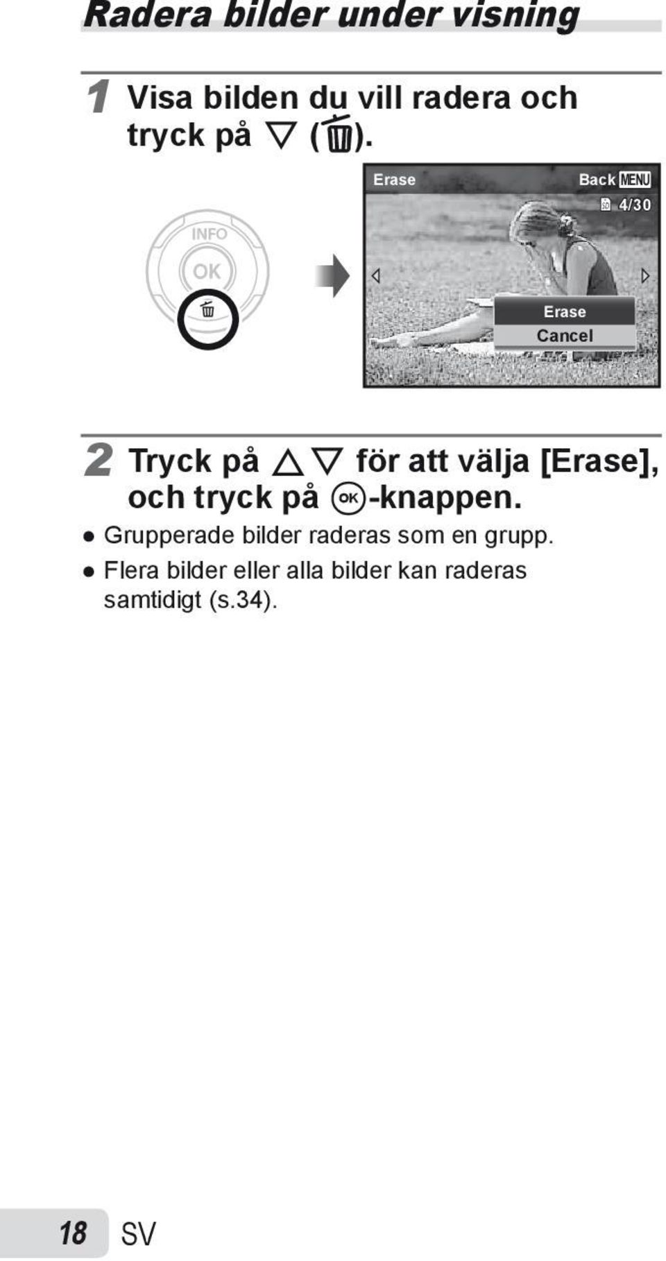 Erase Back MENU 4/30 Erase Cancel 2 Tryck på FG för att välja