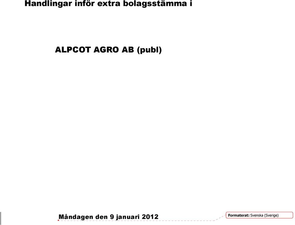 ALPCOT AGRO AB (publ)
