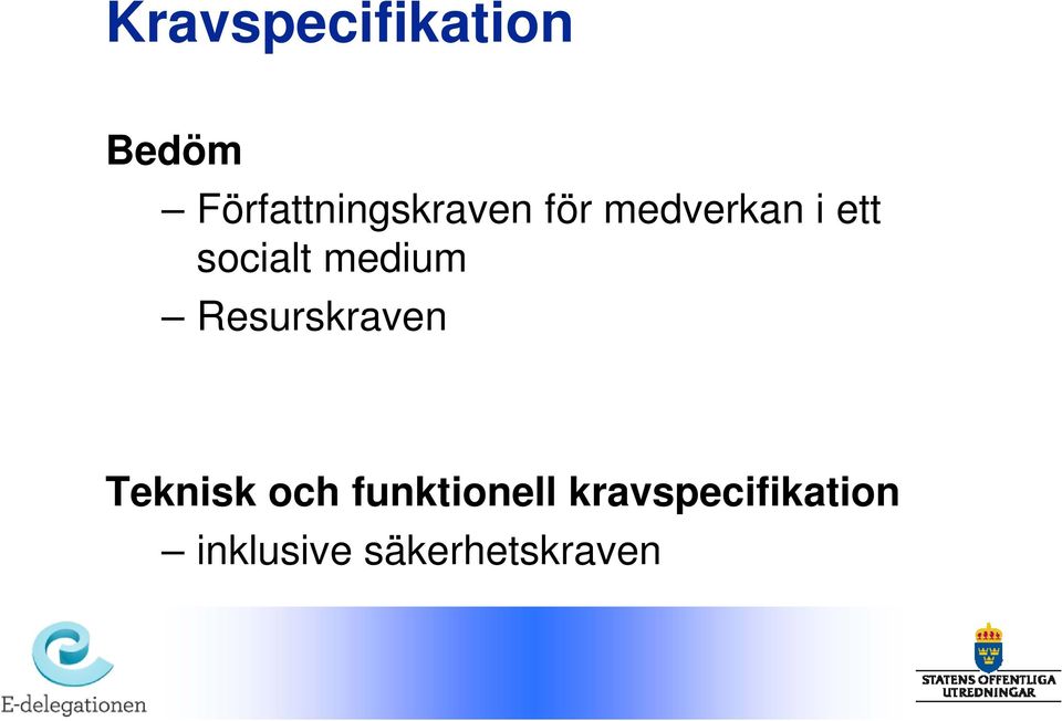 socialt medium Resurskraven Teknisk och