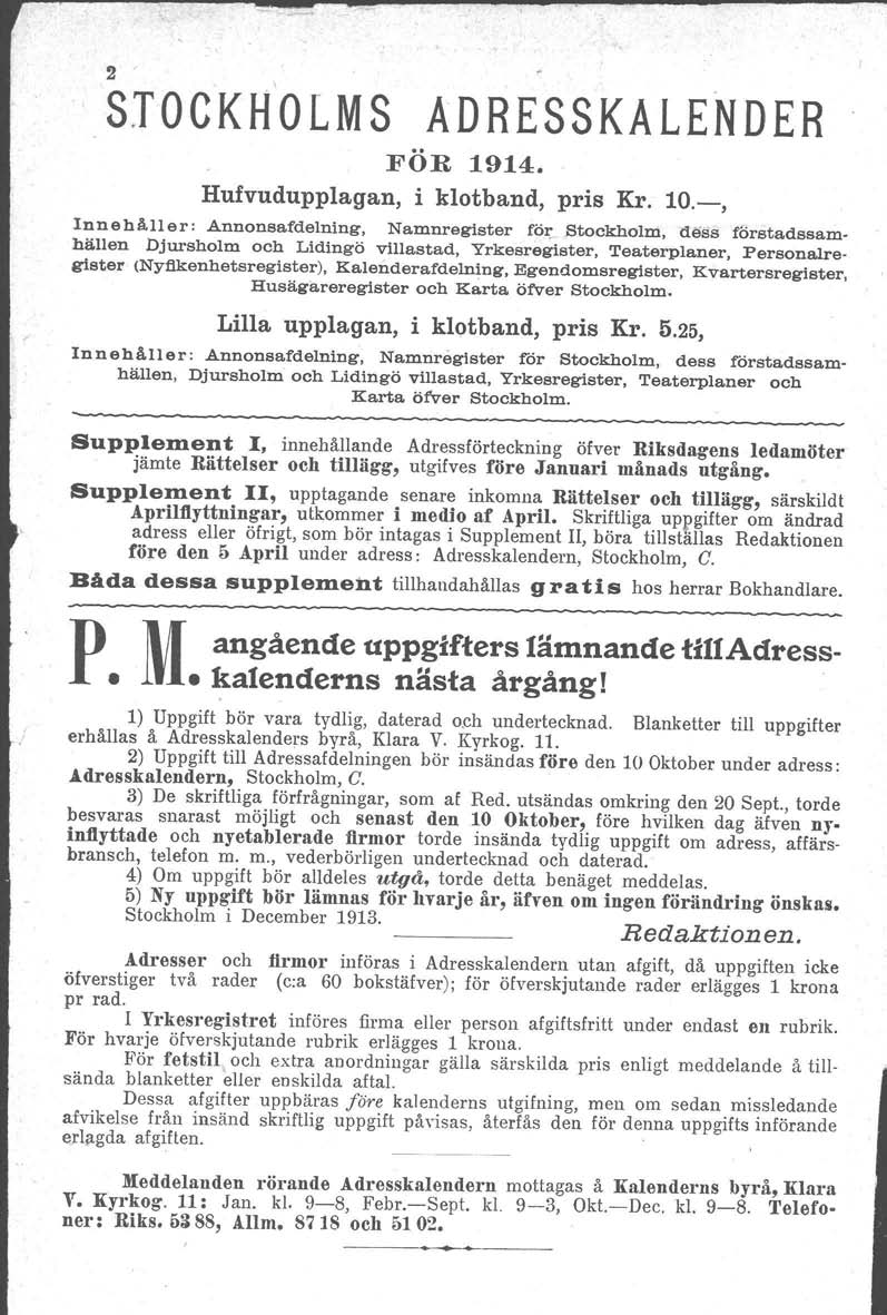2 STOCKHOLMS ADRESSKALENDER FÖR 1914. Hufvudupplagan, i klotband, pris Kr. 10.