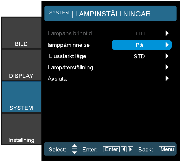 Användarkontroller System Lampinställningar Lampans brinntid Visa lampans sammanlagda brinntid. lamppåminnelse Välj denna funktion för att slå på lamppåminnelsen.