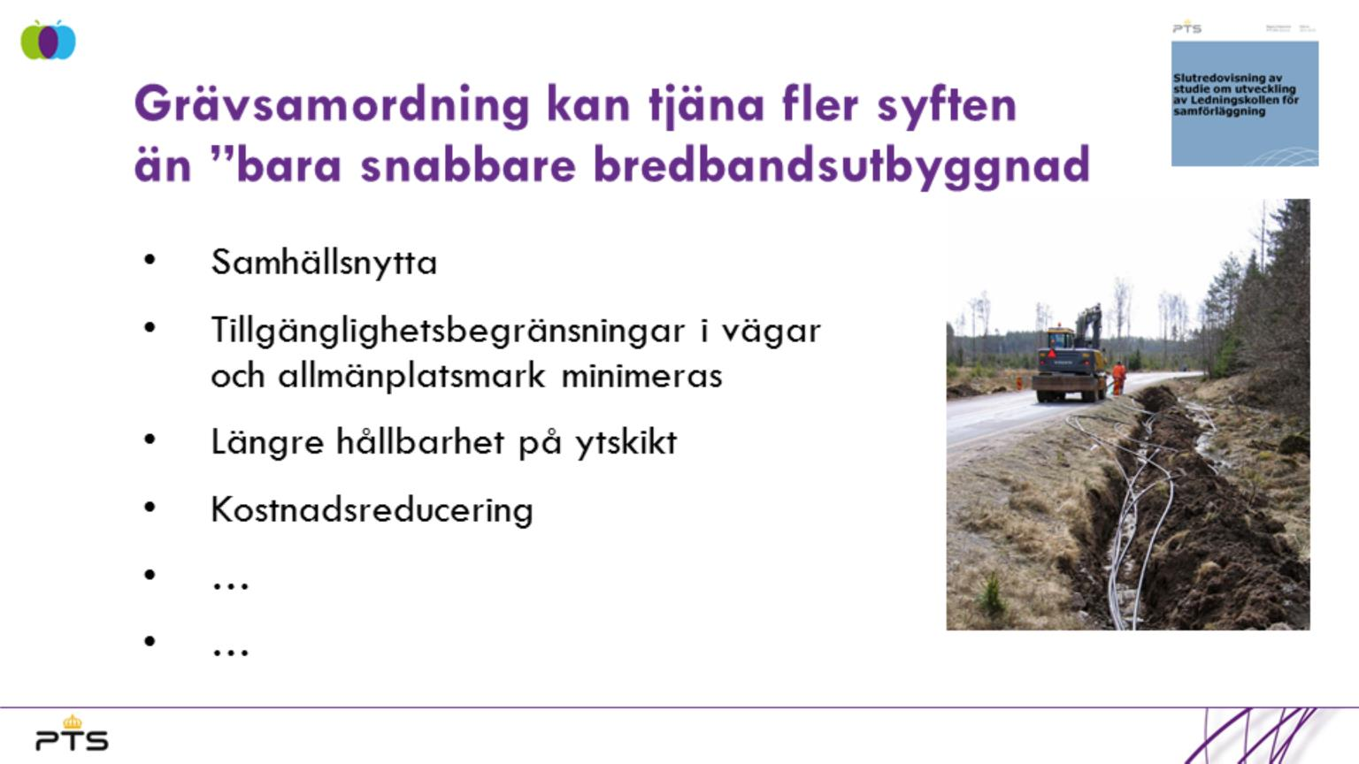 Nyttan med samförläggning handlar inte bara om bredbandsutbyggnad.