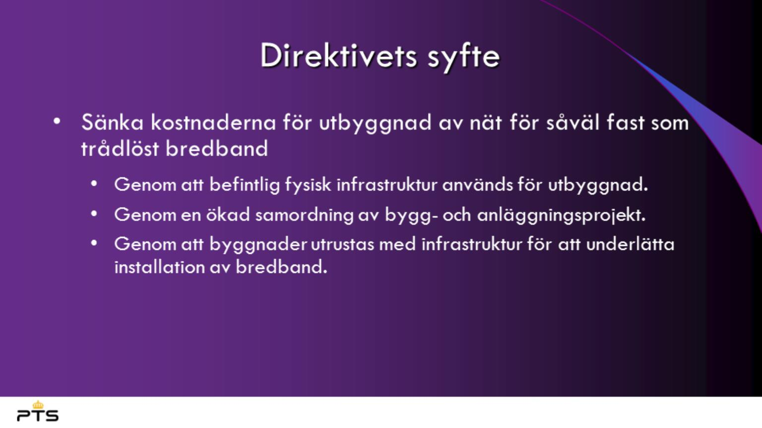 Europaparlamentets och rådets direktiv 2014/61/EU av den 15 maj 2014 om åtgärder för att minska kostnaderna för utbyggnad av höghastighetsnät för elektronisk kommunikation.