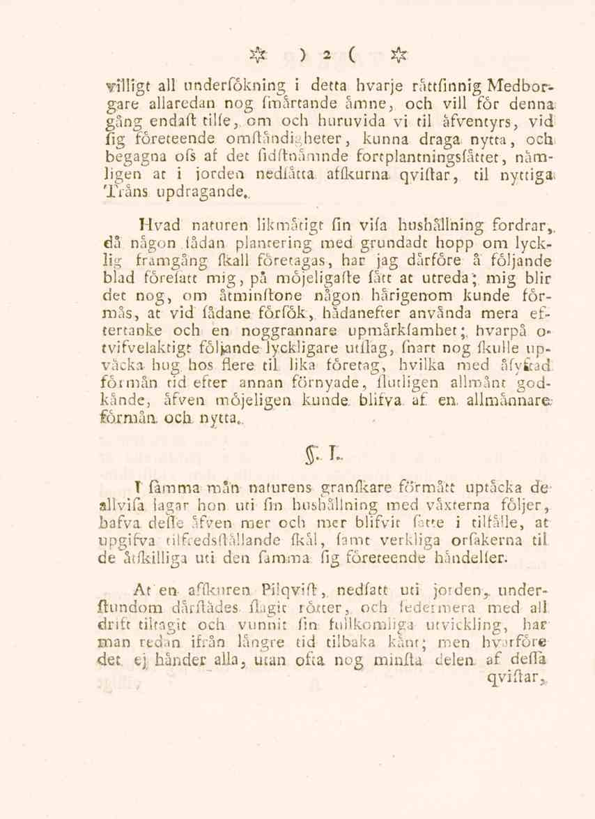 #)2 ( # billigt all underfökning i detta hvarje rättfinnig Medborgare allaredan nog fmårtande ämne, och vill för denna gång endaft tilfe, om och huruvida vi til åfventyrs, vid fig företeende