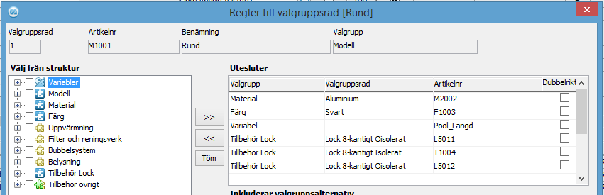 Steg 7 Nu kommer det viktiga! Vad ska hända när ett Valalternativ väljs i en Valgrupp? Ska ett annat valalternativ eller valgrupp uteslutas eller inkluderas?