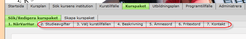 Markera om paketet hanteras som en fristående kurs och/eller som en programkurs. 4) Fyll i uppgifterna under Grunduppgifter för alla kurspaket 5) Tryck på spara.