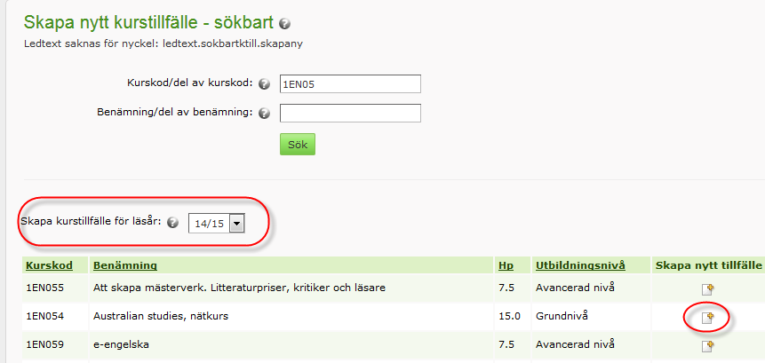 2. Sök ut aktuell kurs som tillfället ska kopplas till. 3.