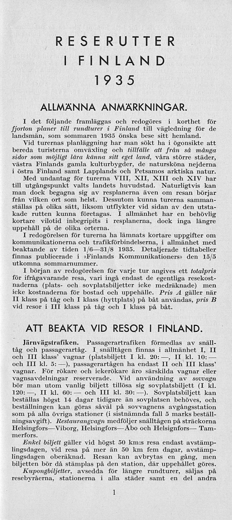 och RESERUTTER I FINLAND 1935 ALLMÄNNA ANMÄRKNINGAR.