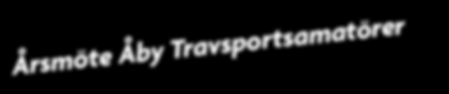 PAKETPRIS 9:- BOKA DIN NU! Kontakta oss på info@aby.travsport.se eller på 0-0 00 om du vill veta mer eller boka in dig och ditt gäng. Boka senast 0 mars.