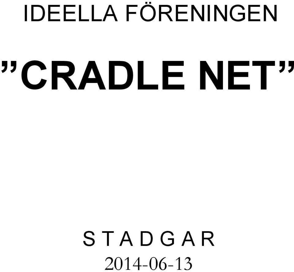 CRADLE NET S