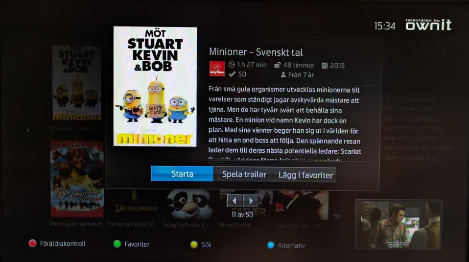 Filmbutik Sid 15 8. Filmbutik Hyr film med tummen Vissa dagar kanske inte tv-utbudet passar dig. Då är det perfekt att ha ett helt bibliotek av underhållning bara några knapptryck bort.