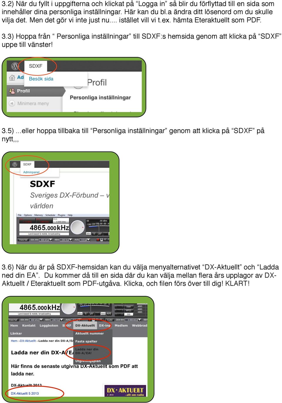 3) Hoppa från Personliga inställningar till SDXF:s hemsida genom att klicka på SDXF uppe till vänster! 3.5).