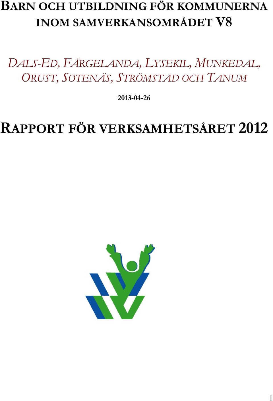 LYSEKIL, MUNKEDAL, ORUST, SOTENÄS, STRÖMSTAD