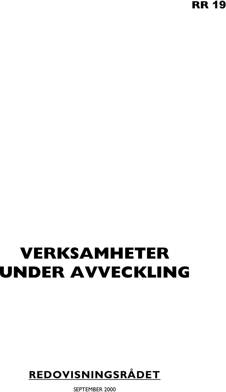 UNDER AVVECKLING