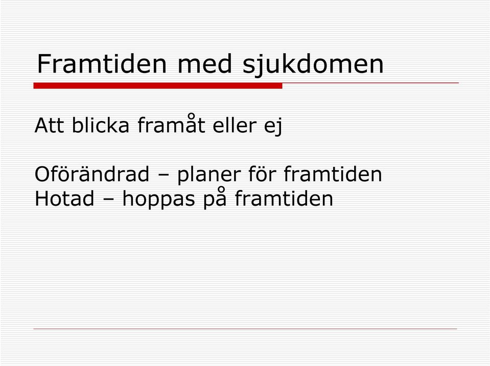 Oförändrad planer för