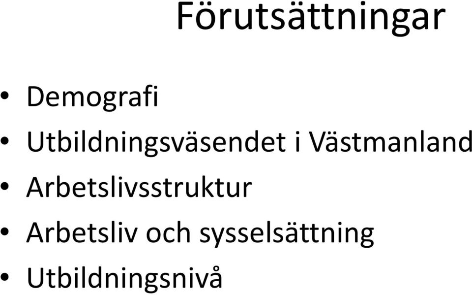 Västmanland Arbetslivsstruktur