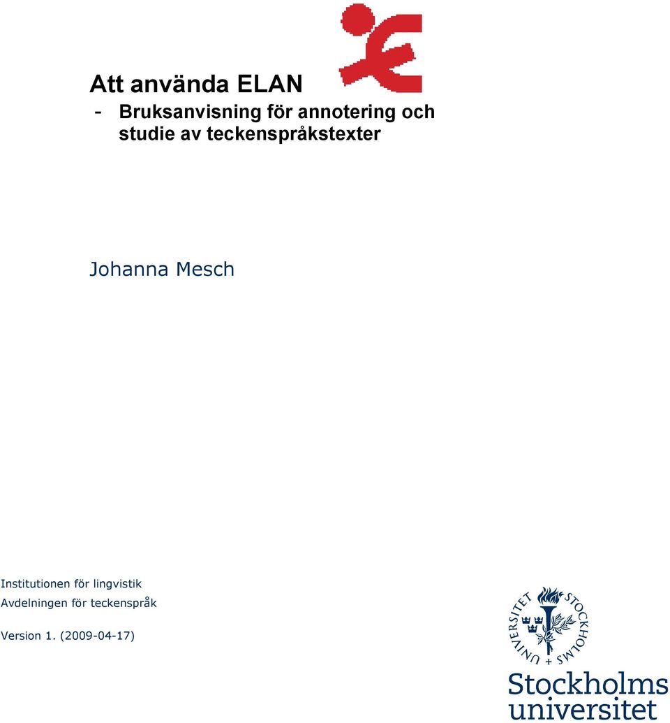 Johanna Mesch Institutionen för lingvistik