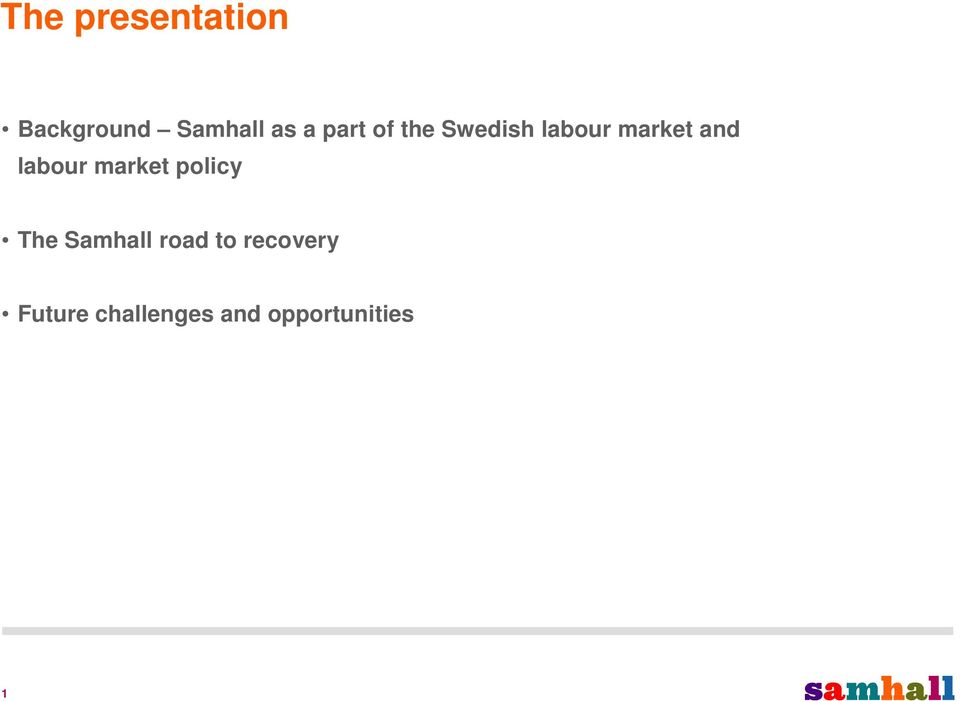 labour market policy The Samhall road to