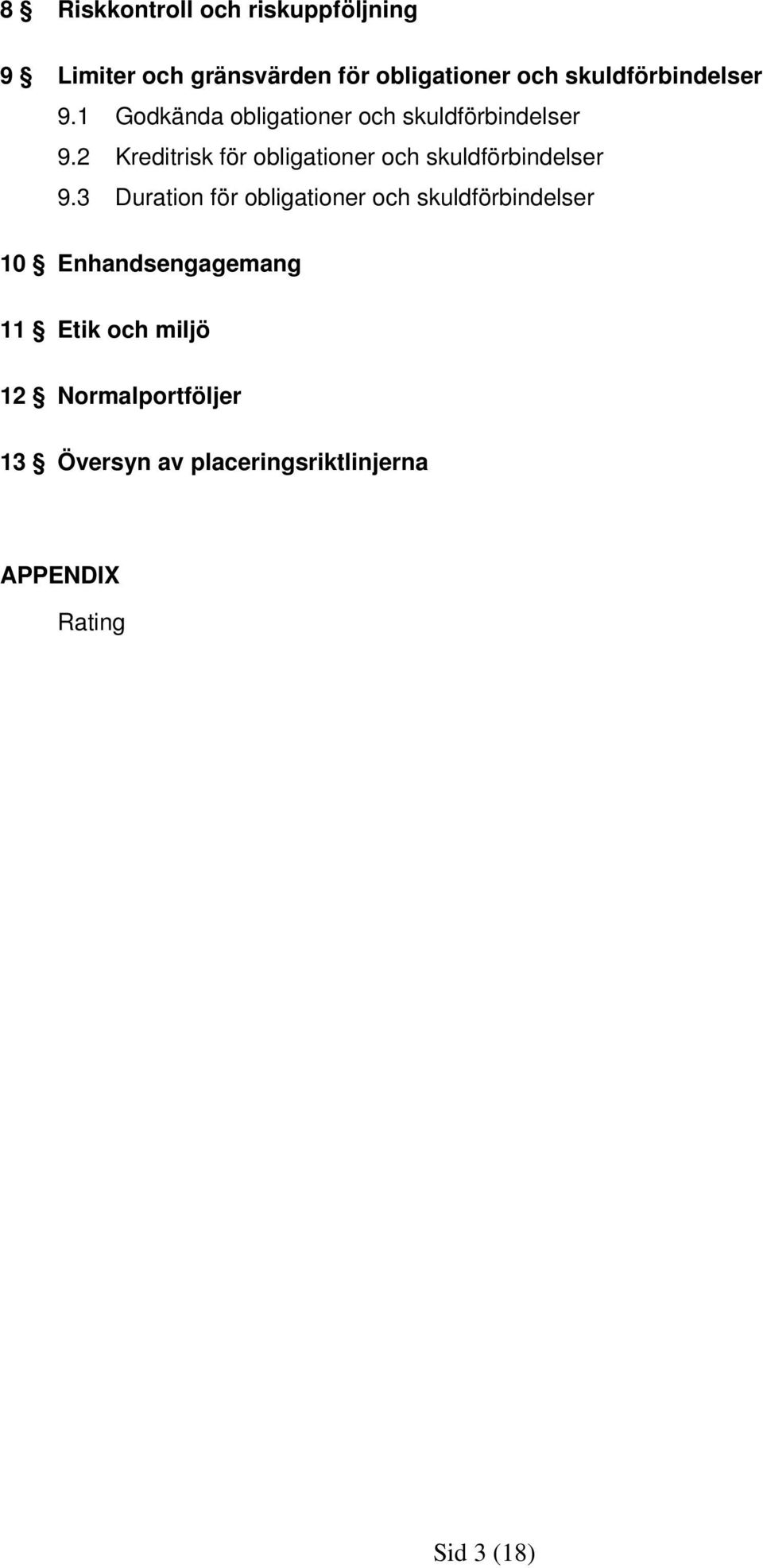 2 Kreditrisk för obligationer och skuldförbindelser 9.
