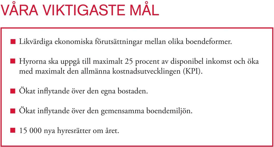 maximalt den allmänna kostnadsutvecklingen (KPI).