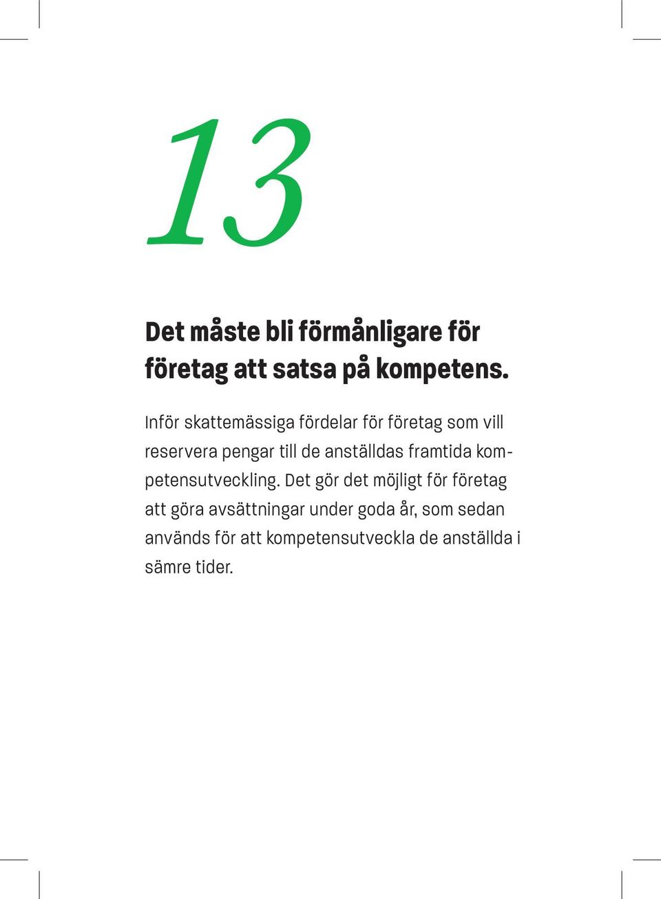anställdas framtida kompetensutveckling.