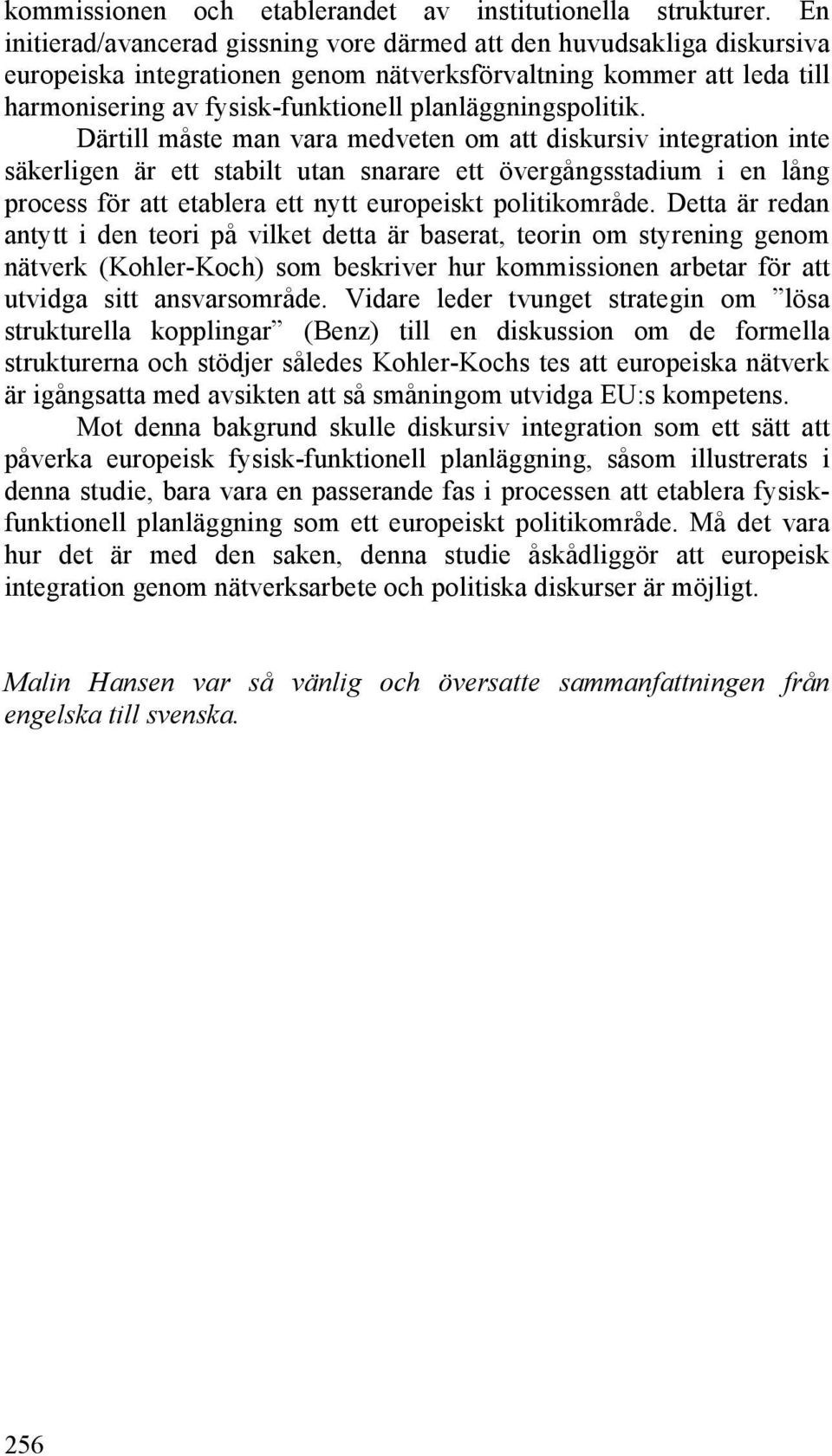 planläggningspolitik.