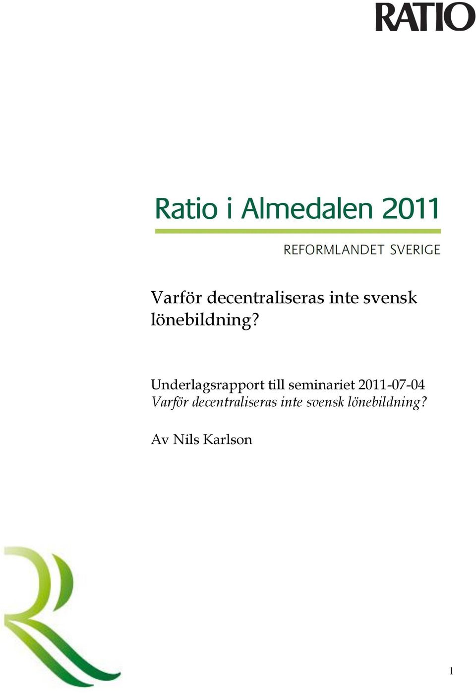 Underlagsrapport till seminariet
