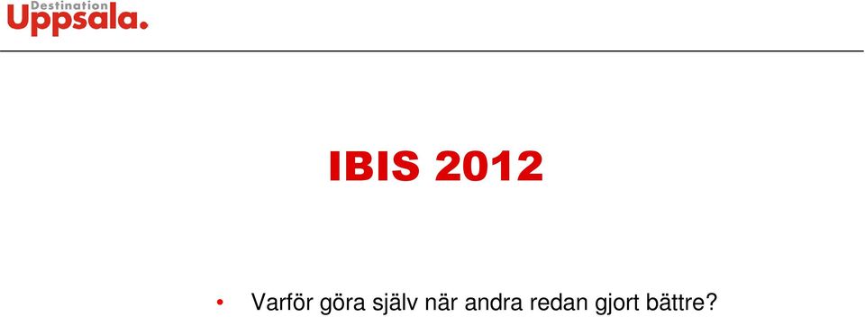 själv när