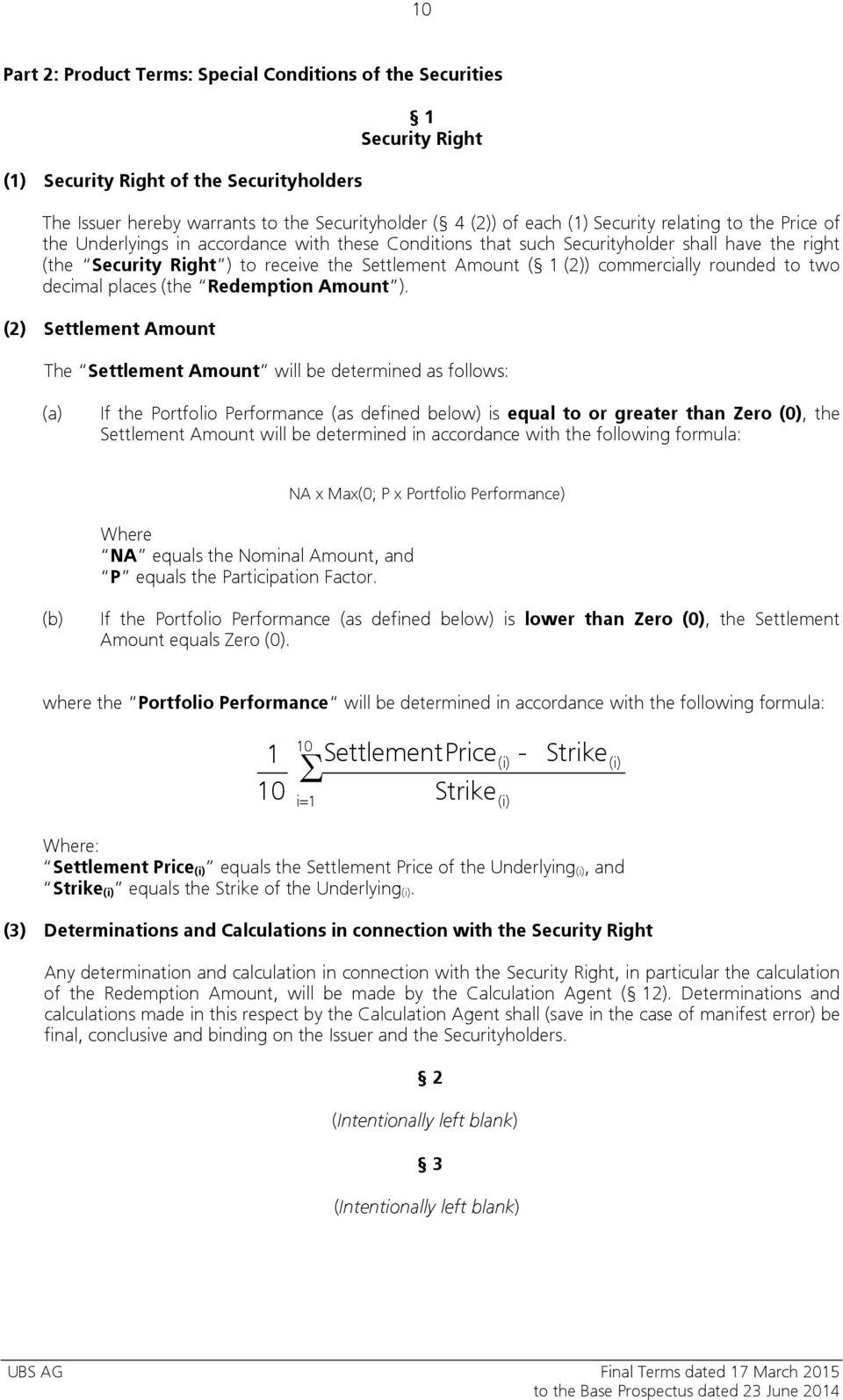 commercially rounded to two decimal places (the Redemption Amount ).
